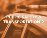 Public Safety and  Transportation Info